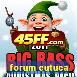 forum cutuca